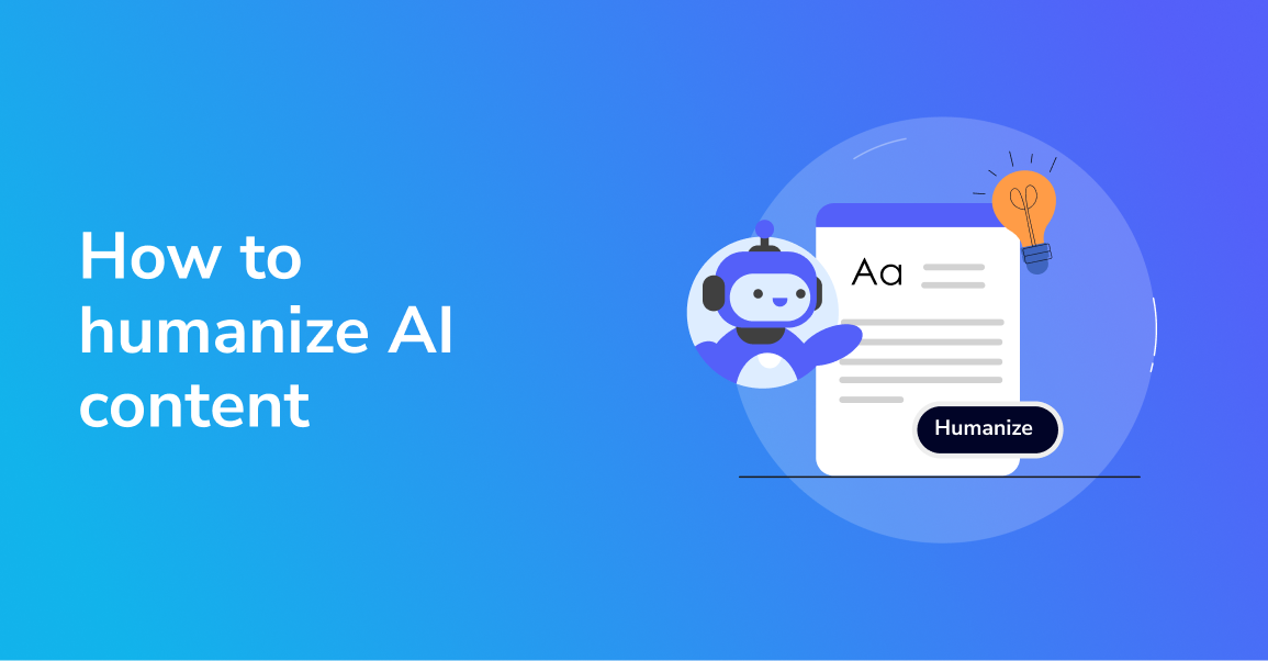 How to humanize AI content